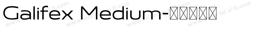 Galifex Medium字体转换